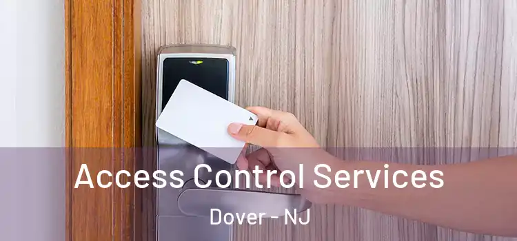Access Control Services Dover - NJ