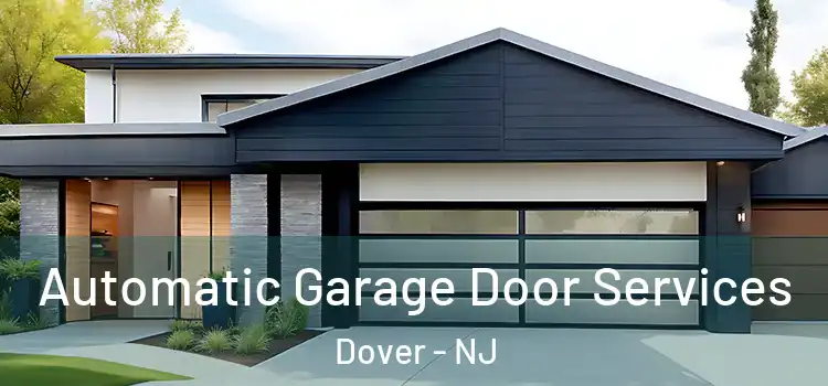  Automatic Garage Door Services Dover - NJ