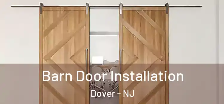  Barn Door Installation Dover - NJ