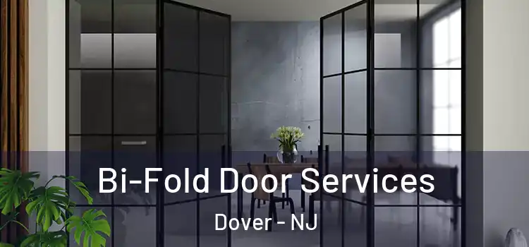  Bi-Fold Door Services Dover - NJ