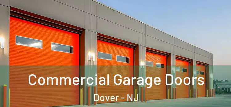  Commercial Garage Doors Dover - NJ