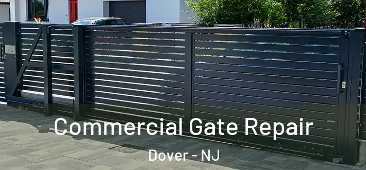  Commercial Gate Repair Dover - NJ