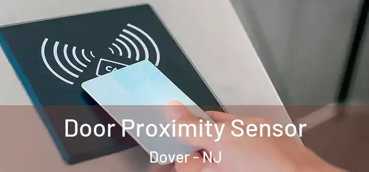 Door Proximity Sensor Dover - NJ