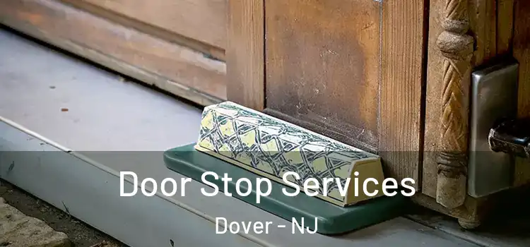 Door Stop Services Dover - NJ