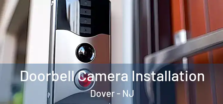  Doorbell Camera Installation Dover - NJ