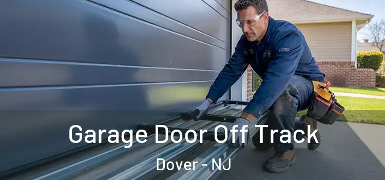  Garage Door Off Track Dover - NJ