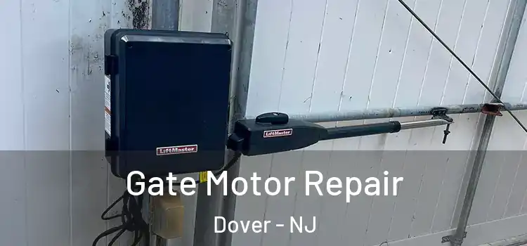 Gate Motor Repair Dover - NJ