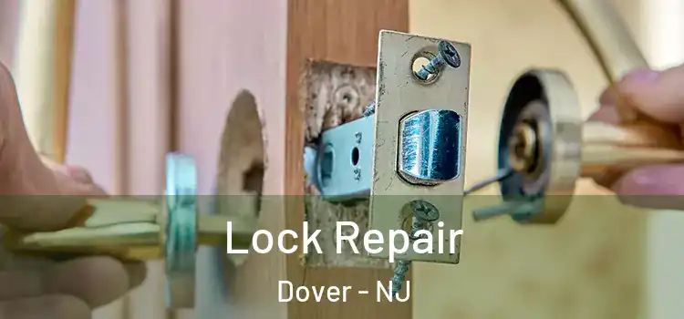  Lock Repair Dover - NJ