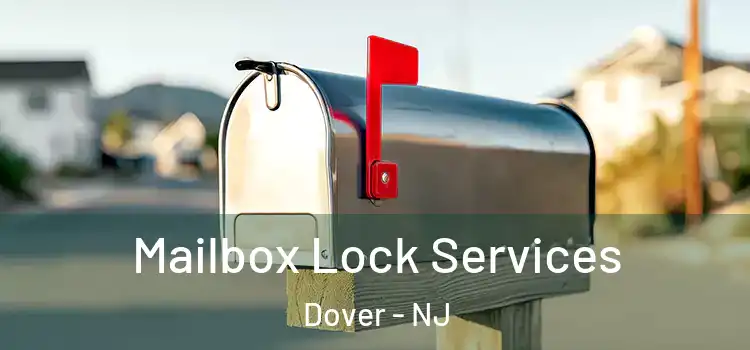 Mailbox Lock Services Dover - NJ