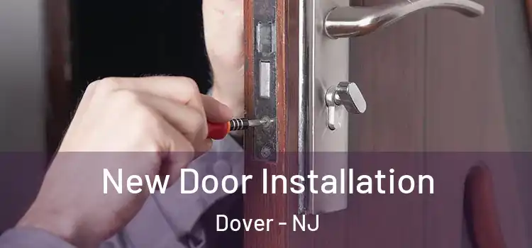 New Door Installation Dover - NJ