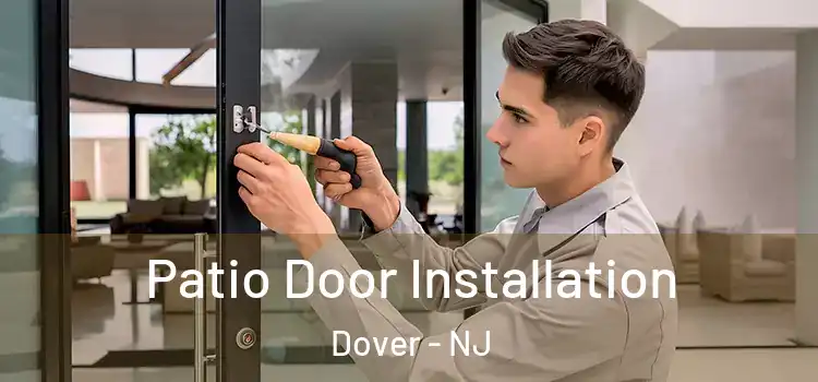  Patio Door Installation Dover - NJ
