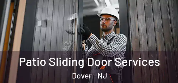  Patio Sliding Door Services Dover - NJ