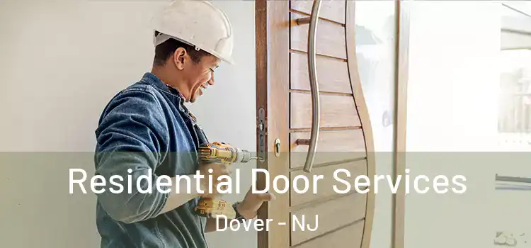  Residential Door Services Dover - NJ