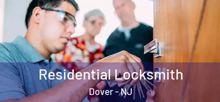  Residential Locksmith Dover - NJ