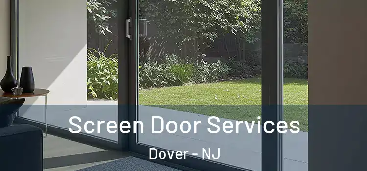 Screen Door Services Dover - NJ