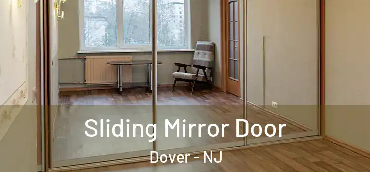  Sliding Mirror Door Dover - NJ